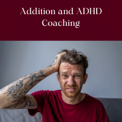 ADHD/ Addition Coaching